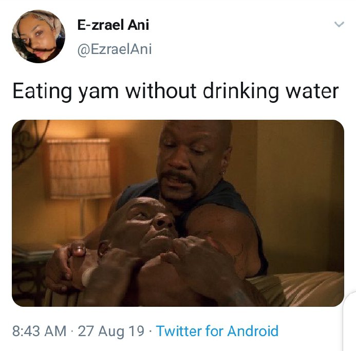 Eat yam without water 