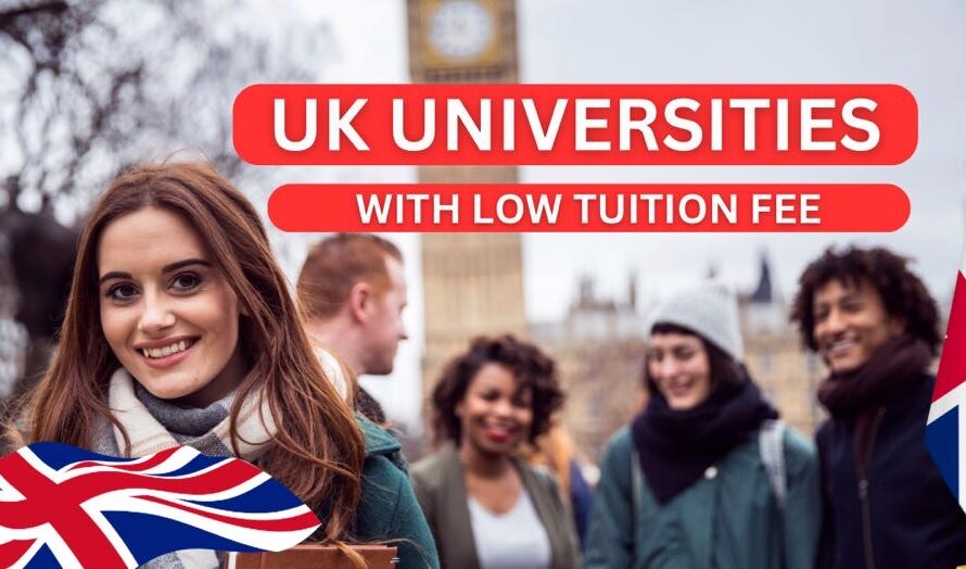 UK UNIVERSITIES WITH LOW TUITION FEE